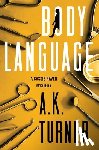 Turner, A. K. - Body Language