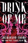 Frank, Jacquelyn - Drink of Me