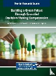  - Building a Green Future Through Essential Decision-Making Competencies