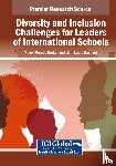  - Diversity and Inclusion Challenges for Leaders of International Schools