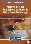 Mann, Bruce L. - Modern Internet Regulations and Laws in Educational Technology