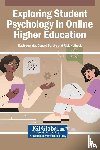  - Exploring Student Psychology in Online Higher Education