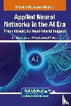  - Applied Neural Networks in the AI Era