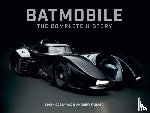 Vaz, Mark Cotta, Farago, Andrew - Batmobile: The Complete History [Revised and Expanded]