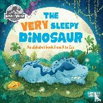 Fischer, Maggie - Jurassic World: The Very Sleepy Dinosaur
