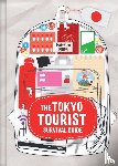 Pinon, Matthieu - The Tokyo Tourist Survival Guide