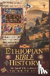 Reed, Cuthbert - Ethiopian Bible History: The Secret of the Oldest and most Complete Bible on Earth