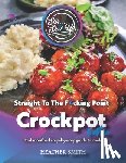 Smith, Heather - Stir That Shit Up - Crockpot Edition