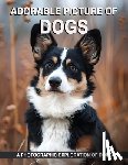 Publisher, Lisa - Adorable Picture of Dogs: A Picture Book with Beautiful Dogs to Help Memory Loss for Seniors, Dementia with Alzheimer's.