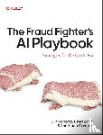 Saporta, Gilit - The Fraud Fighter's AI Playbook