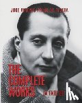 Marais, Dean - The Complete Works of Jose Antonio Primo de Rivera: Translated into English