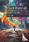 Cho, Max - Fuck them all: A new art of living