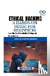 Carter, Thompson - Carter, T: ETHICAL HACKING A HANDS-ON GUIDE FOR BEGINNERS