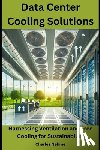 Nehme, Charles - Data Center Cooling Solutions: Harnessing Ventilation and Free Cooling for Sustainability