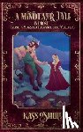 O'Shire, Kass - A Minotaur Tale: In Prose, Being a Monster Romance for Yuletide