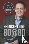 Leigh, Spencer - 80@80