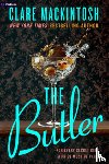 Mackintosh, Clare - The Butler: A Thriller