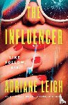 Leigh, Adriane - The Influencer