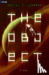 Calvert, Joshua T. - The Object: A Hard Sci-Fi Novel
