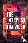 Weed, Tim - The Gatepost