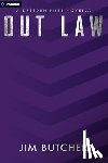 Butcher, Jim - Out Law: A Dresden Files Novella