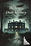 Christie, Agatha - Christie, A: Seven Dials Mystery