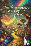 Baum, L. Frank - The Marvelous Land of Oz