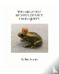 Schmidt, Rick - The Greatest Second-Chance Frog Queen