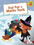 Moore, Jenny - Hot Pot & Mucky Duck