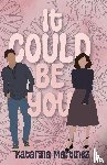 Martinez, Katarina - Martinez, K: It Could Be You