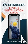 Shimba, Maxwell - Shimba, M: EV Chargers Level 2 Installation Guide