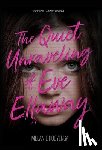 Hooyenga, Melanie - The Quiet Unraveling of Eve Ellaway