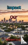 Burba, Richard - Impact Our City
