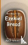 Walter the Educator - Walter the Educator: It's Time to Eat Ezekiel Bread