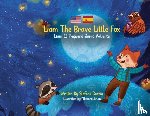 Garzia, Stefano - Liam The Brave Little Fox: Liam el Pequeno Zorro Valiente (Kids Bilingual English - Spanish)