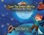 Garzia, Stefano - Liam The Brave Little Fox: Liam el Pequeno Zorro Valiente (Kids Bilingual English - Spanish)