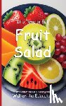 Walter the Educator - Walter the Educator: It's Time to Eat Fruit Salad