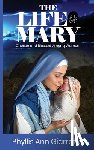 Giarraffa, Phyllis - The Life of Mary