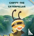 Dinh, Agnes - Chippy the Caterpillar