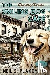 Plakcy, Neil S - Plakcy, N: Smiling Dog Cafe