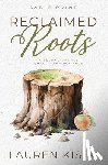Kiser, Lauren - Kiser, L: Reclaimed Roots