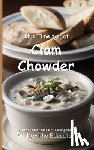 Walter the Educator - Walter the Educator: It's Time to Eat Clam Chowder