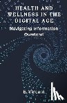 Vincent, B. - Vincent, B: Health and Wellness in the Digital Age