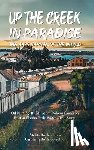 Boyle, Vickie - Up the Creek in Paradise: The Bass Capital of the World