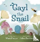 Martin, Mara - Gayl the Snail