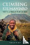 Hurst, Christopher - Climbing Kilimanjaro With Africa's Top Guide