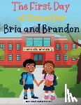 Smith, Bernadette - First Day of School for Bria and Brandon