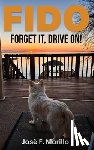 Morillo, José F. - Fido: Forget It, Drive On!