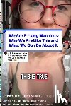 Bowen, Bernadette Bird - We Are F**king Machines: Why We Are Like This and What We Can Do About It