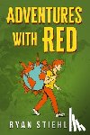 Stiehler, Ryan - Adventures with Red